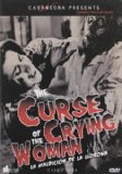 The Curse of the Crying Woman (La Maldición de la Llorona)